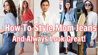 74 WAYS TO STYLE ANY JEAN STYLE *Fashion Over 40*