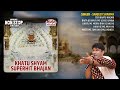 Sanjeev sharma superhit shyam bhajan  teri khatu nagari  top 5 shyam bhajan  baita jo khatu me