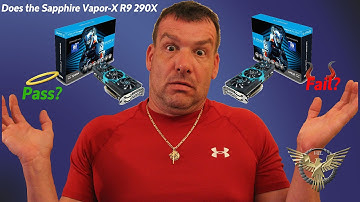 Does the Sapphire Vapor-X 290X Pass or Fail?
