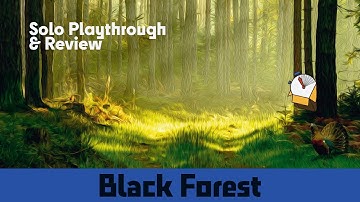Black Forest - Solo Board Game Playthrough & Review
