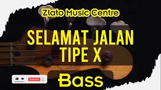 Download Lagu Selamat Jalan - Tipe-X No Bass MP3