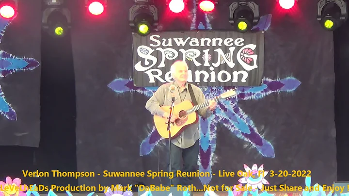 Verlon Thompson - Suwannee Spring Reunion - Live O...