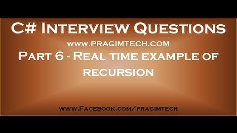 Part 6   Real time example of recursion