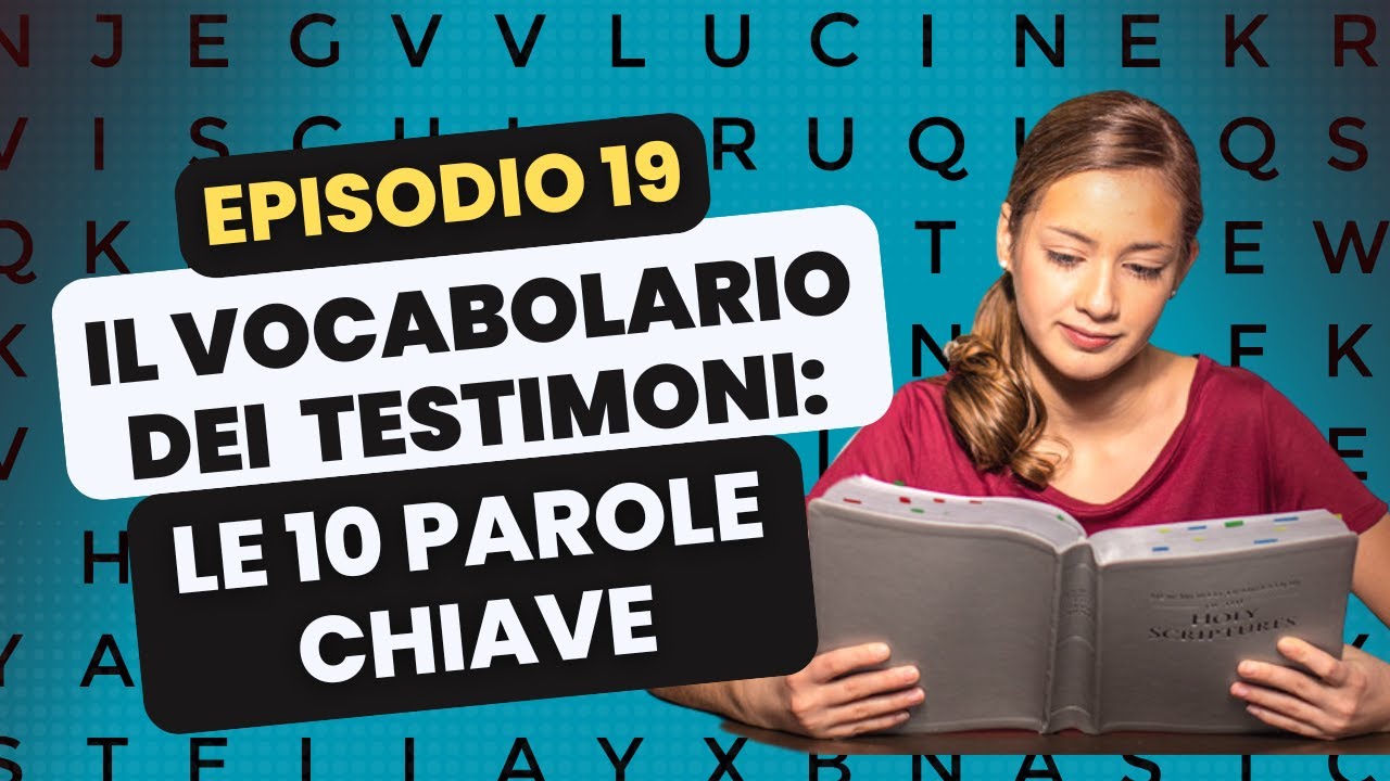 Le 10 parole chiave dei Testimoni di Geova