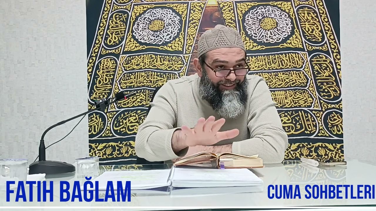 Fatih Bağlam 13 Şubat 2026 sohbeti
