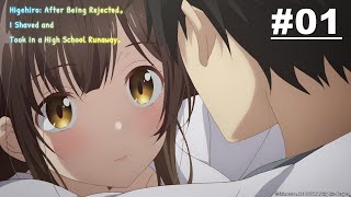 Higehiro: After Being Rejected, I Shaved and Took in a High School Runaway- Episode 01 [English Sub]