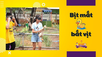 Kid in Town | Bịt mắt bắt vịt - Trải nghiệm trò chơi dân gian đầy thú vị