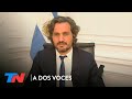 Santiago Cafiero en A DOS VOCES: "Está bajando la inflación en la Argentina"