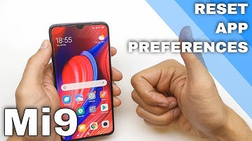 How Reset App PREFERENCES in XIAOMI Mi 9
