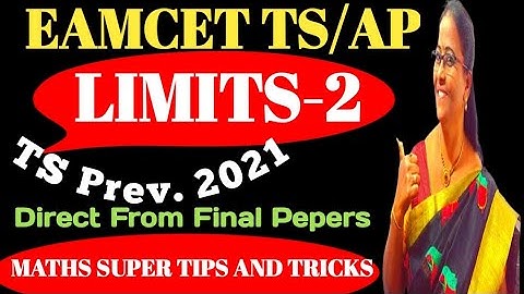 TS Prev EAMCET-2021 Limits-2, with Shortcut Sol Direct from Final Papers MATHS SUPER TIPS AND TRICKS