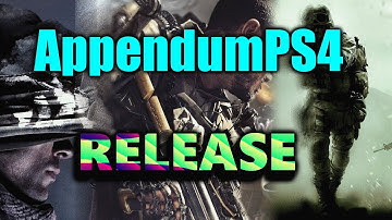 [RELEASE] AppendumPS4 v1.0 | Ghosts 1.00 | AW 1.23 | MWR 1.02
