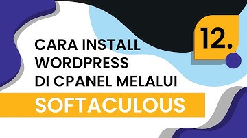 🔴 CARA INSTALL WORDPRESS DI CPANEL MELALUI SOFTACULOUS