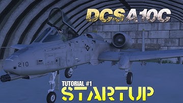 DCS A-10C Tutorial 1 : Startup