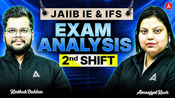 JAIIB IE AND IFS Exam Analysis 2025 | IE & IFS Shift 2 Detail Analysis |JAIIB IE & IFS Exam Analysis