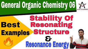 General Organic Chemistry | GOC 06 | Stability Of Resonating Structure | Resonance Energy