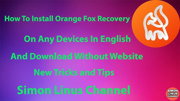 Orange Fox Recovery Installation Guide In English | Simon Linus Channel | How To