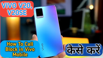 How To Call Block in Vivo V20 V20SE,Vivo V20 Main call block kaise karen,call block in Vivo mobile