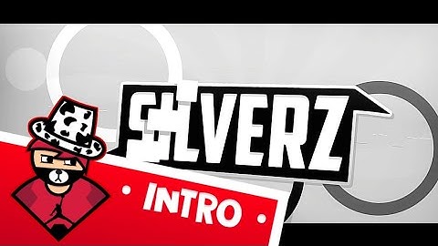 Silverz || Free || 2D Intro || Insp. MxsterFX
