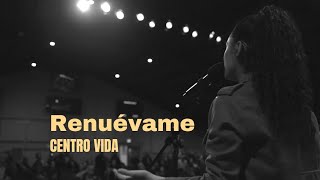 Video thumbnail of "RENUÉVAME // CENTRO VIDA"