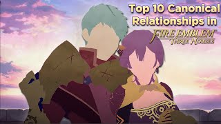 Top 10 Canonical Relationships in Fire Emblem: Three Houses