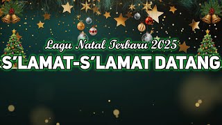 S'LAMAT S'LAMAT DATANG YESUS TUHAN KU - LAGU NATAK TERBARU 2025