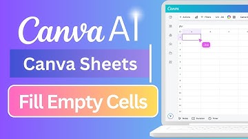 How to Fill Empty Cells with AI in Canva Sheets