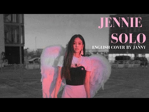 Jennie Solo English Cover By Janny Youtube