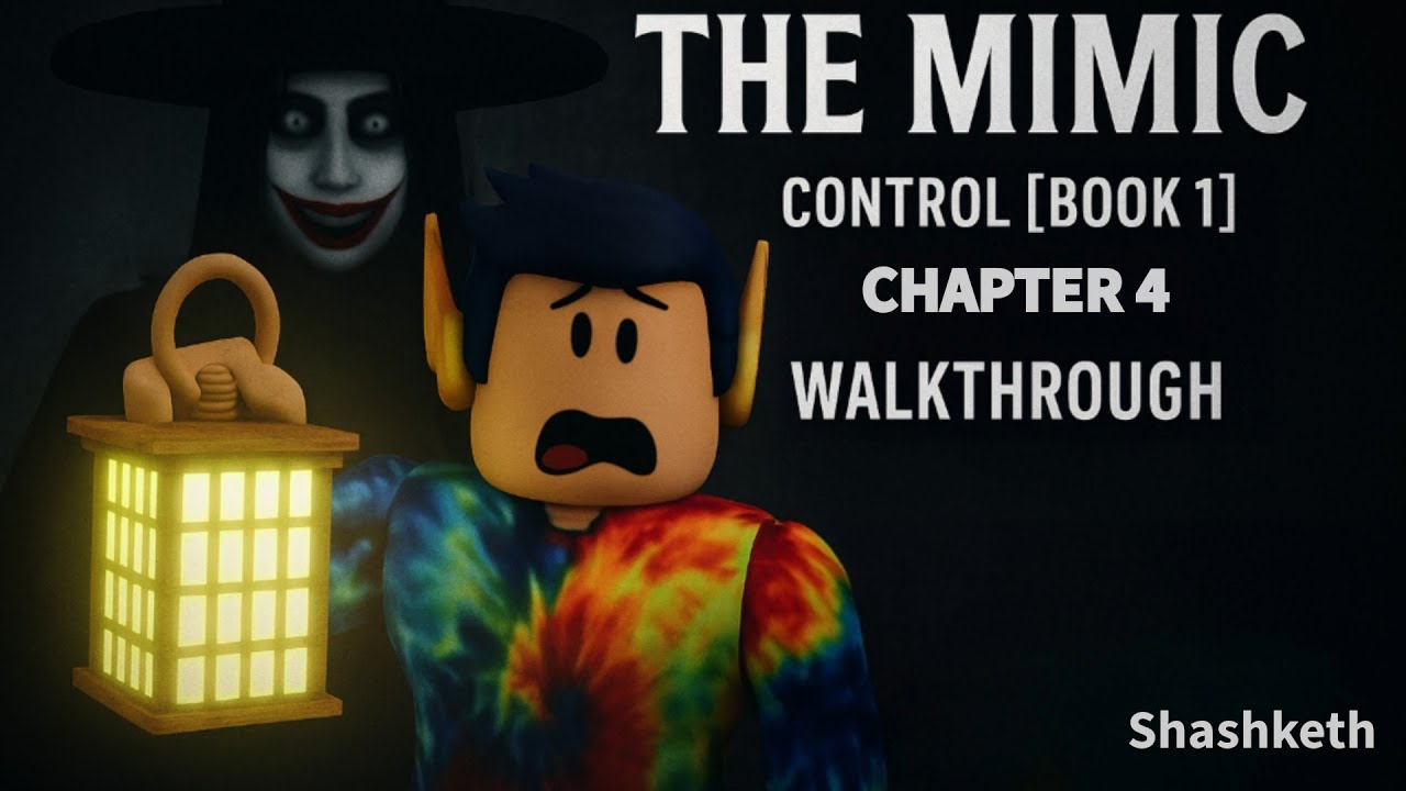 Roblox | The Mimic | Control | Book 1 | Chapter 4 | Walkthrough ...