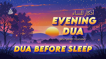 Most Powerful Evening Dua (أذكار المساء)  For Protection, Blessings, Rizq  Tasbih full | Omor Hisham