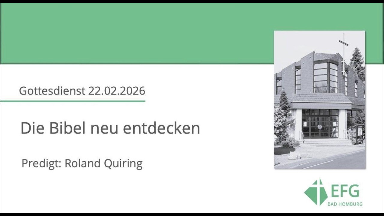 Gottesdienst 22.02.2026: Die Bibel neu entdecken