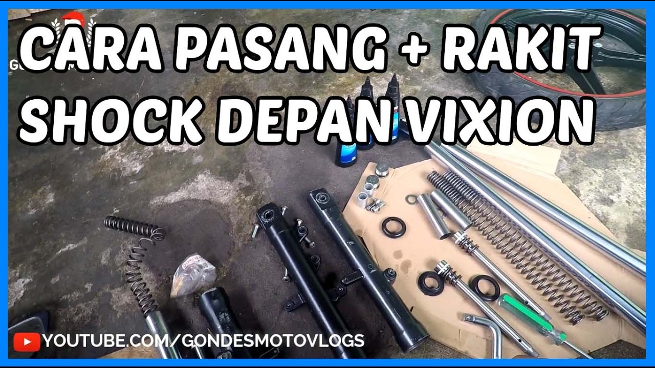 Cara Pasang Lepas Dan Rakit Shock Depan Yamaha New Vixion Part1