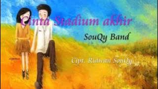 SouQy -  Cinta Stadium Akhir ( VERSI TERBARU )