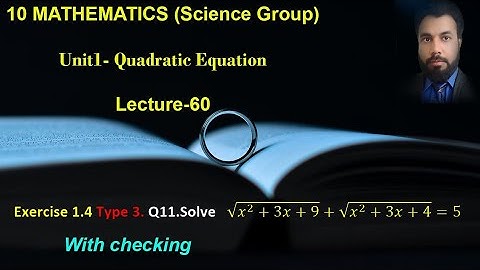 60- Class 10 Exercise 1.4 Q11 Solution of Radical Equation | Finding Extraneous Roots