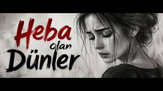 Heba Olan Dünler