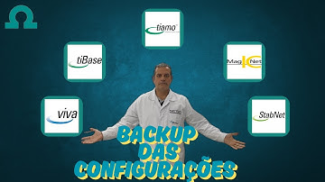 Aprenda a fazer o backup das configurações nos softwares - Tiamo, MagIC Net, StabNet, TiBase e Viva