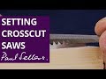 Setting Crosscut Saws | Paul Sellers Setting Crosscut Saws | Paul Sellers