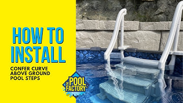 Assembly Video for the Confer Curve Above Ground Pool Steps