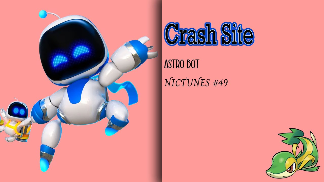 Crash Site - Astro Bot Remix // Nictunes #49