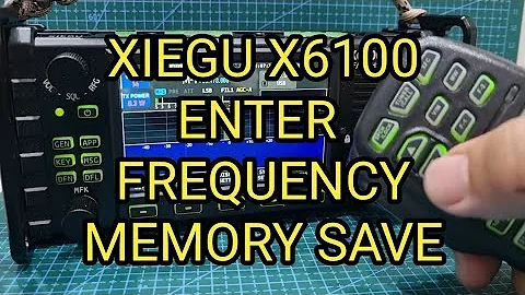 XIEGU X6100 - Enter Frequencies - Memory Functions