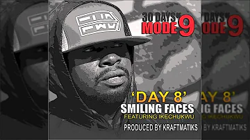 ModeNine - Smiling Faces Ft. Ikechukwu (Day 8)