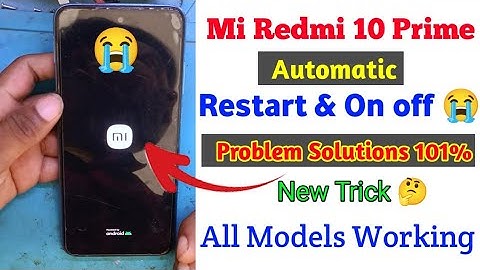 Mi 10 prime restart problem || mi redmi 10 prime on off problem || redmi 10 prime reboot problem