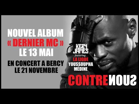 Kery James - Contre Nous feat. La Ligue:Youssoupha & Médine (audio)