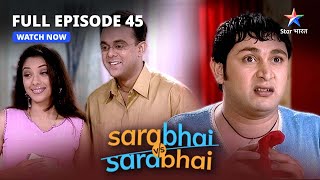 FULL EPISODE-45 | Monisha bani karodpati! | Sarabhai Vs Sarabhai |#starbharat