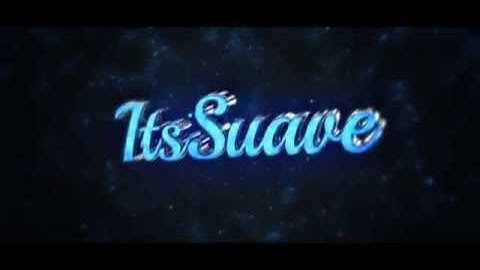 Intro for ItsSuave v2 - Mob