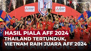 Vietnam Tundukkan Thailand di Final Piala AFF 2024, Juara Ketiga dalam Sejarah | OneNews Update