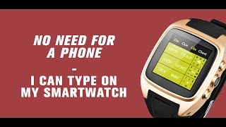 iType Smartwatch with the fastest and the most intelligent keyboard screenshot 3