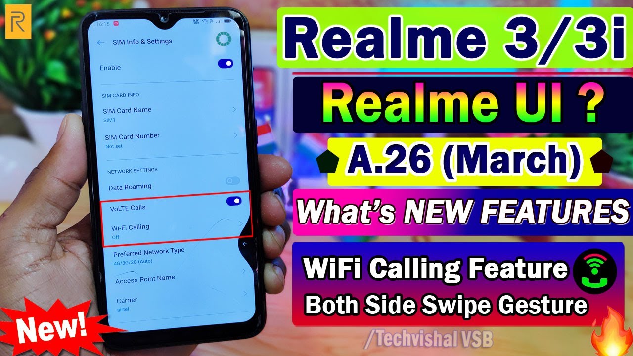 Realme 3 & 3i New Update A.26 March Roll Out | WiFi Calling, Side Swipe Gestures | 5+ New Features