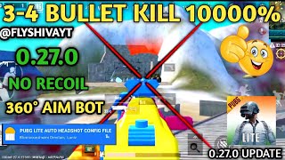 Pubg Lite 0.27.0 zero recoil config  360 aim bot config file 0.27.0  Ban Fix Config