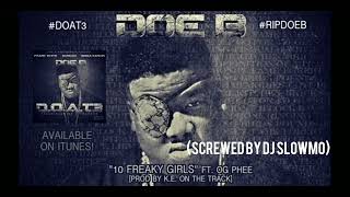 Doe B ft. OG Phee - 10 Freaky Girls (Screwed)