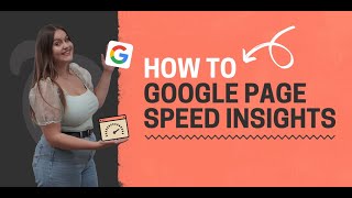 How to use Google Page Speed Insights | FINALLY